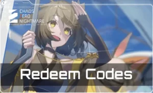 Chaos Zero Nightmare Redeem Code – Get attractive rewards in November 2025